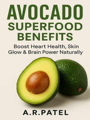 cover image of Avocado Superfood Benefits